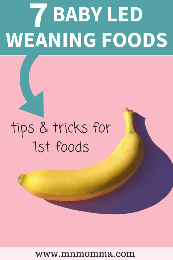 Baby Led Weaning Foods. Tips and tricks for first foods for baby led weaning