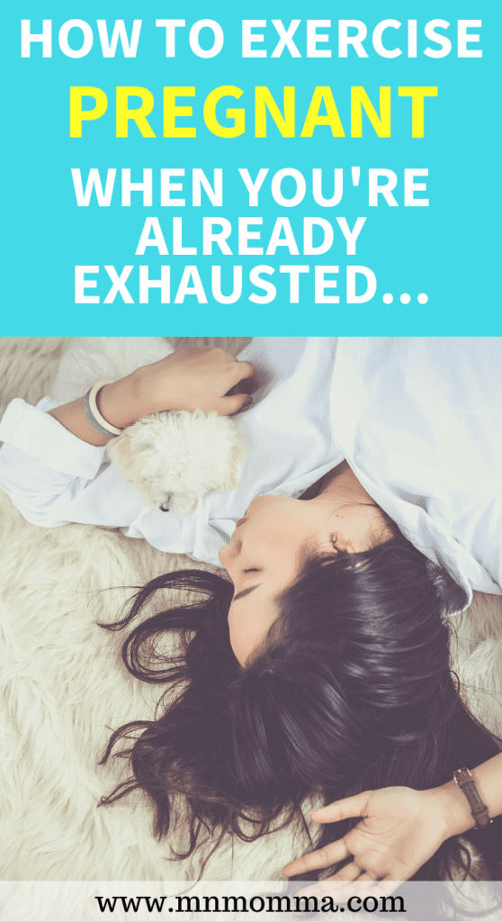 How to Exercise During Pregnancy When You're Tired