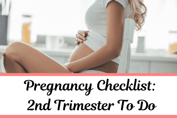 Weekly Pregnancy Checklist: Second Trimester