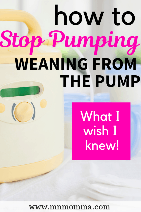 How to Stop Pumping Without The Pain - TIps for Weaning from the Breast Pump