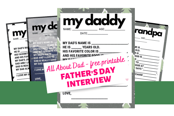 FREE All About My Dad – Father’s Day Interview Printable