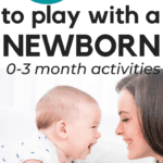 25 Ways To Play With Your New Baby! (Baby Activities For 0-3 Months ...