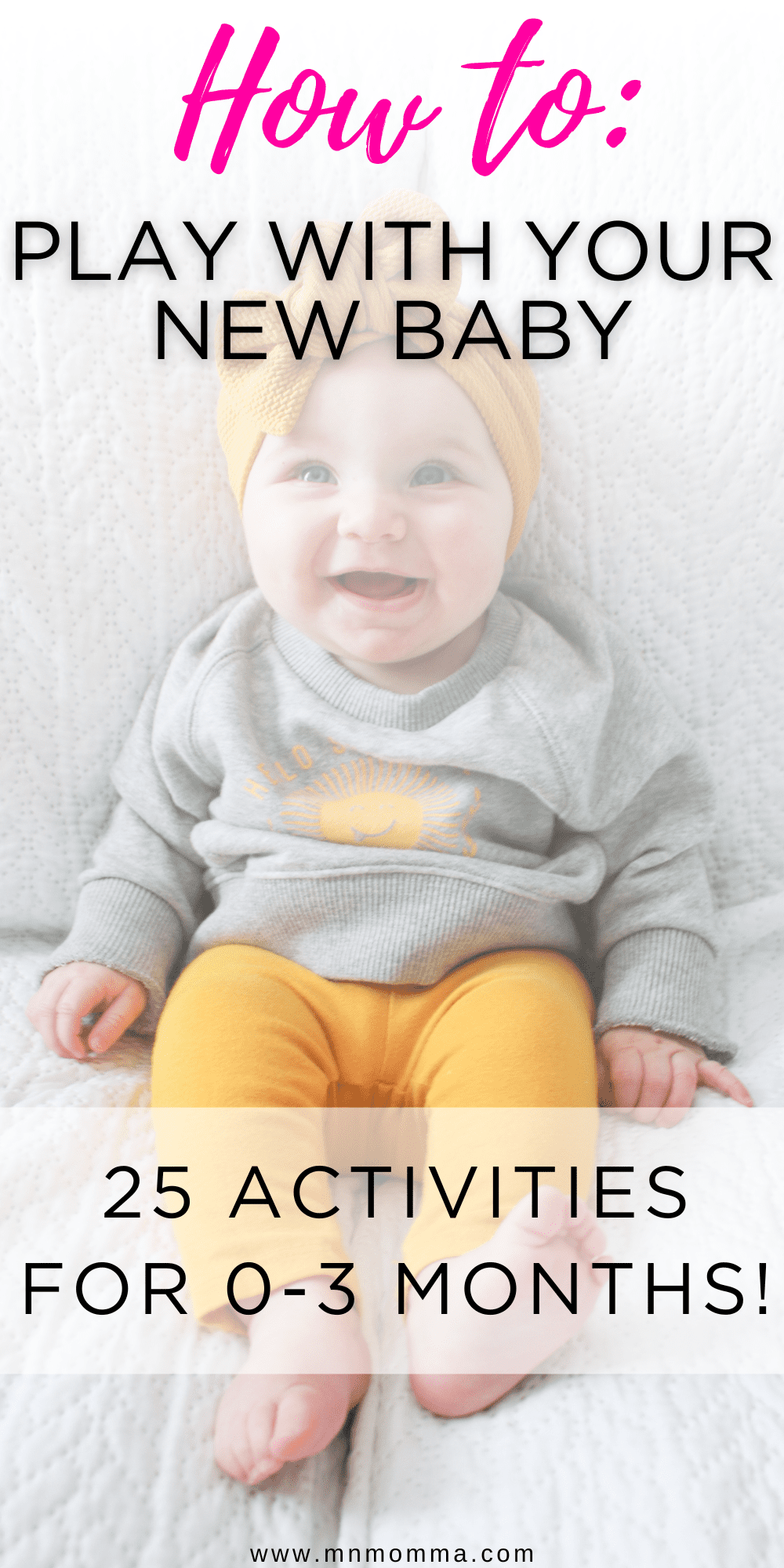 25 Ways To Play with Your New Baby! (Baby Activities for 03 months