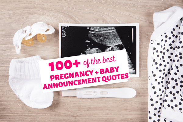 105 Pregnancy and Baby Announcement Quotes to Share Your Big News